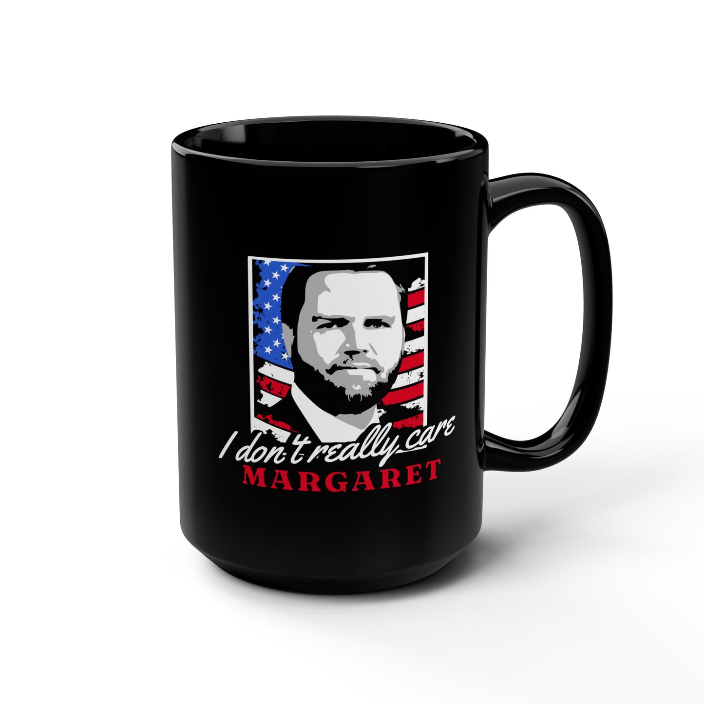I Don't Really Care Margaret Mug