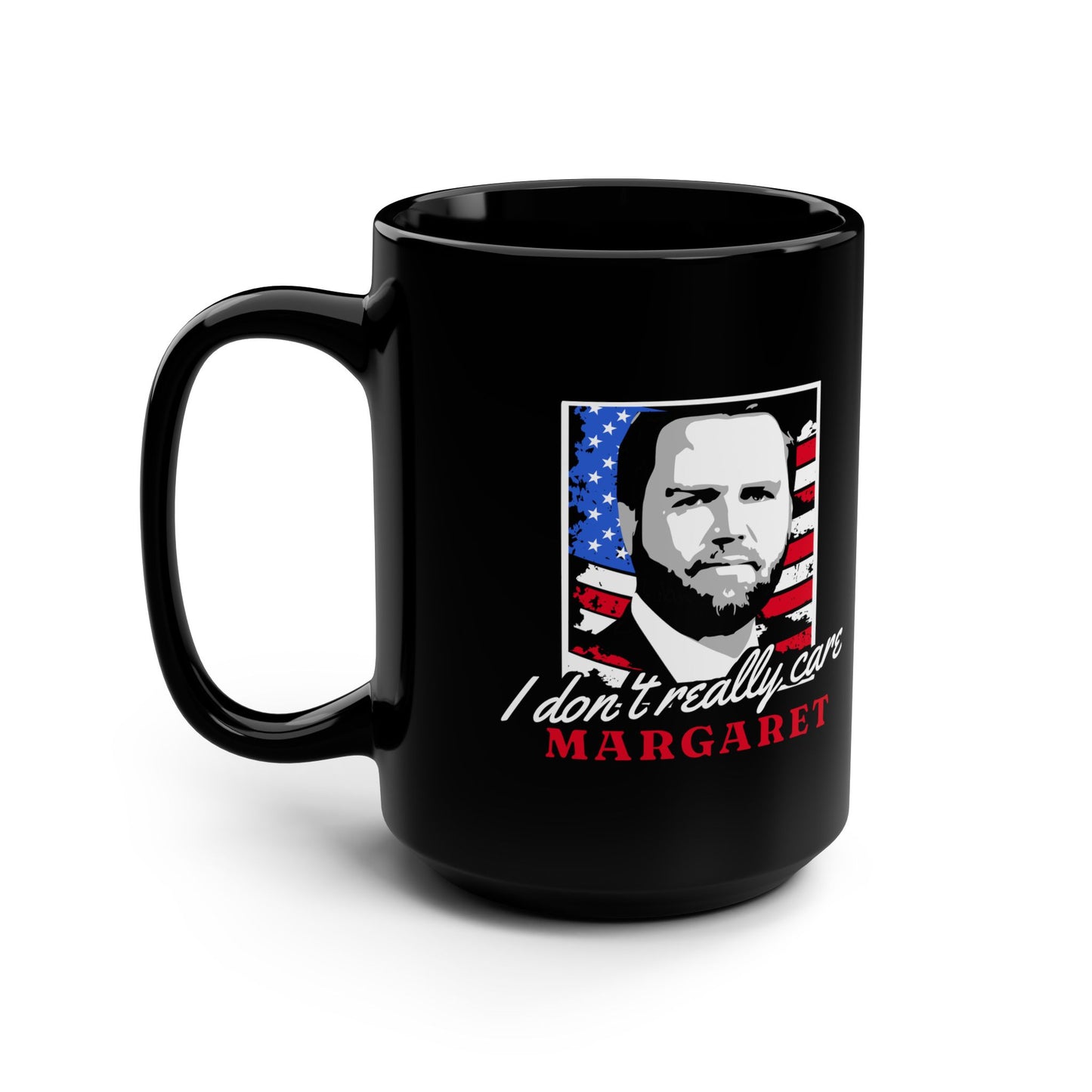 I Don't Really Care Margaret Mug