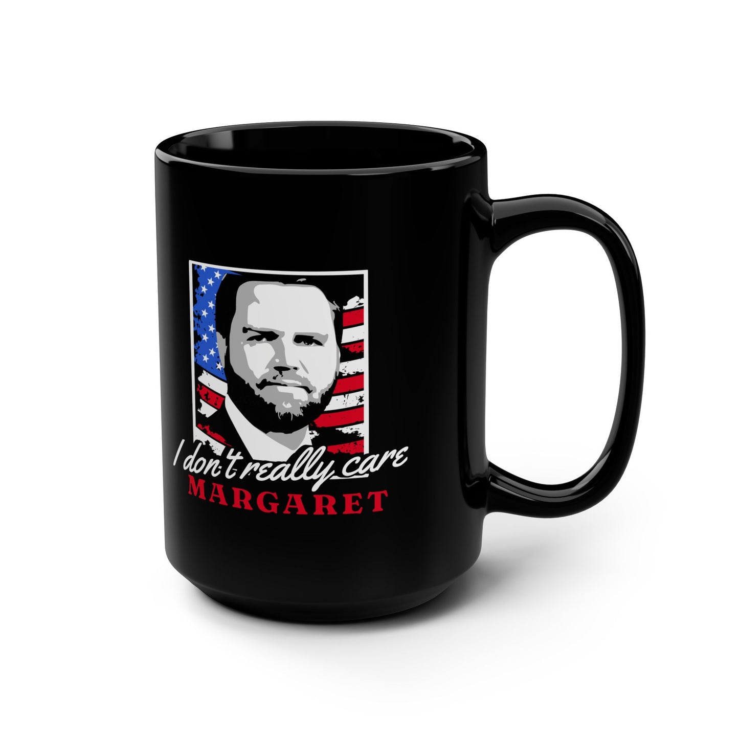 I Don't Really Care Margaret Mug