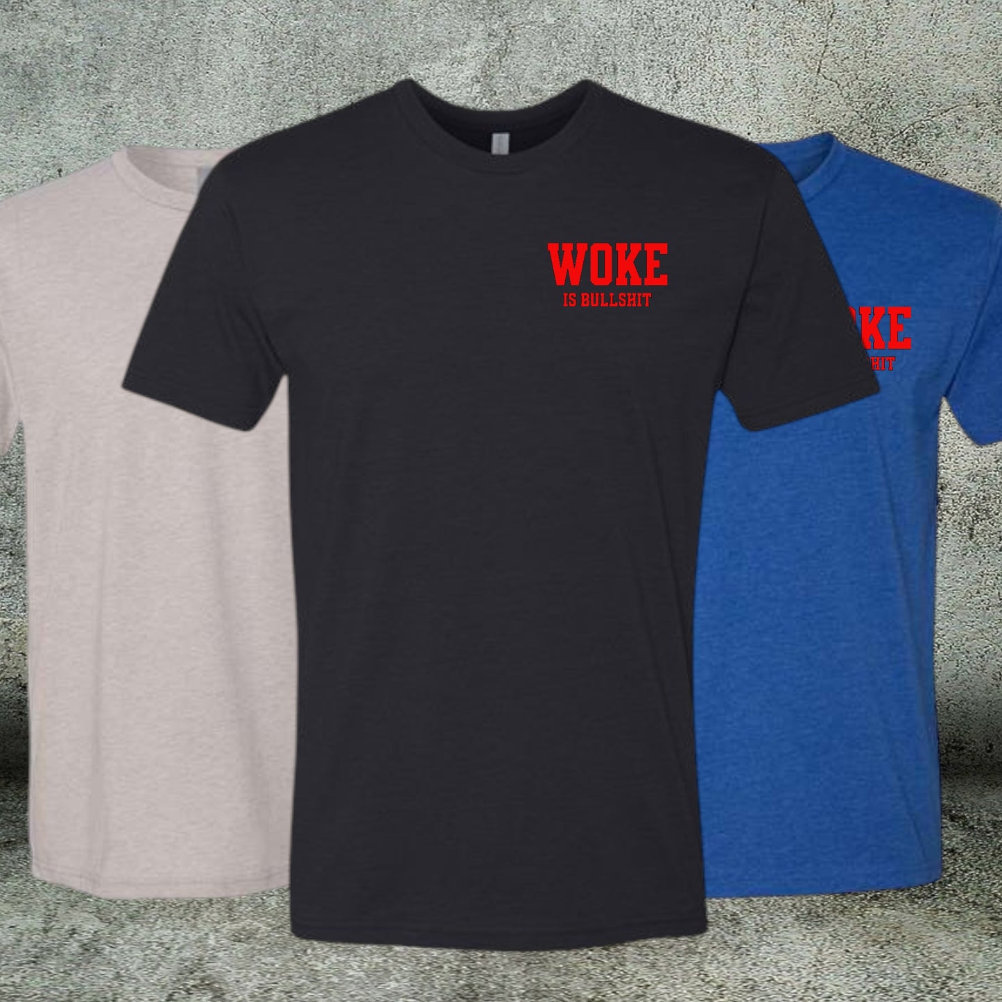 WOKE IS BS ( not embroidered )