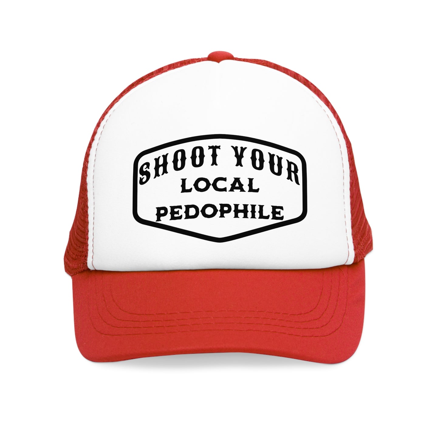 Shoot Your Local Pedophile Hat , Dead Pedophiles Don't Reoffend, Stop Pedophile, Save the Children, Anti Pedophile , Hunter , Trucker Hat