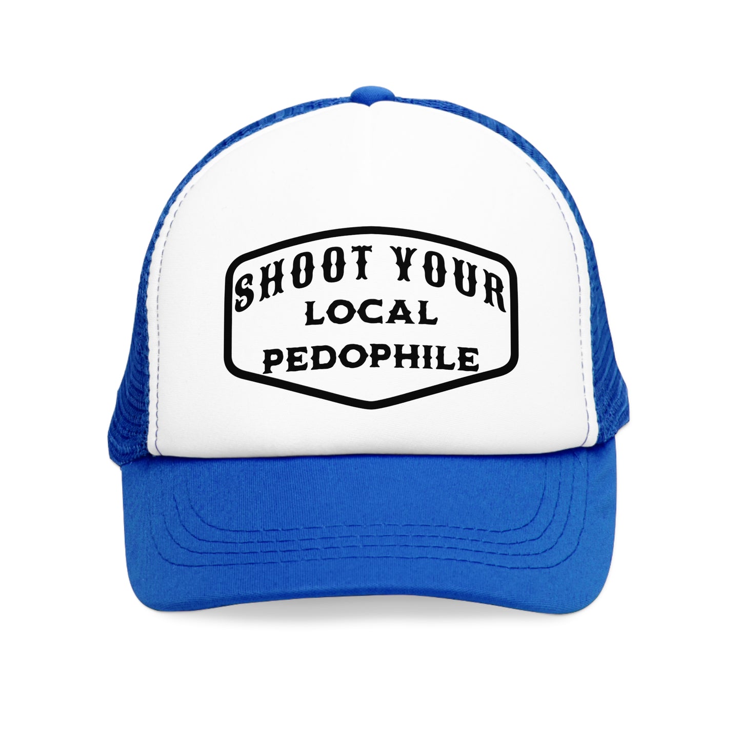Shoot Your Local Pedophile Hat , Dead Pedophiles Don't Reoffend, Stop Pedophile, Save the Children, Anti Pedophile , Hunter , Trucker Hat