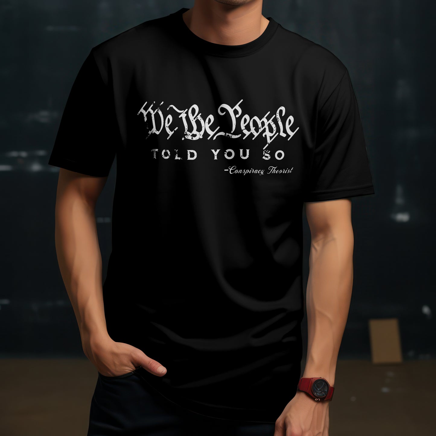 WE THE PEOPLE TOLD YOU SO TSHIRT/HOODIE