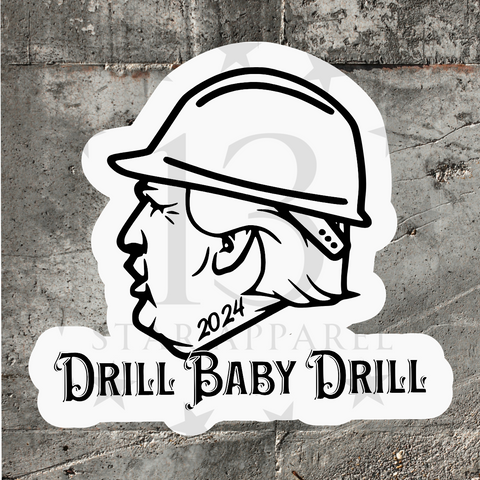 DRILL BABY DRILL DECAL