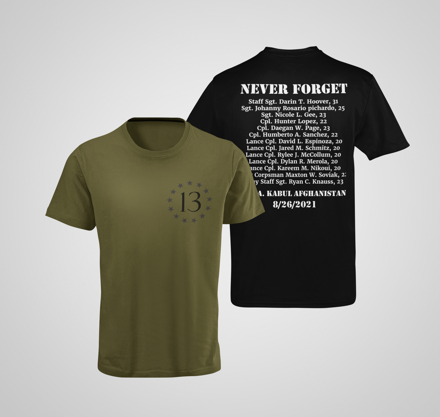 NEVER FORGET THE 13 T Shirt / 13 Fallen Soldiers / Kabul Memorial
