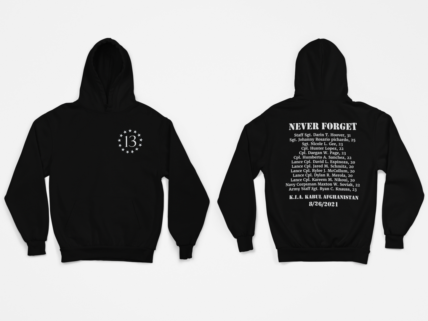 NEVER FORGET / 13 Fallen Heros / Kabul Memorial / Impeach Biden / US13/ Til Valhalla HOODIES