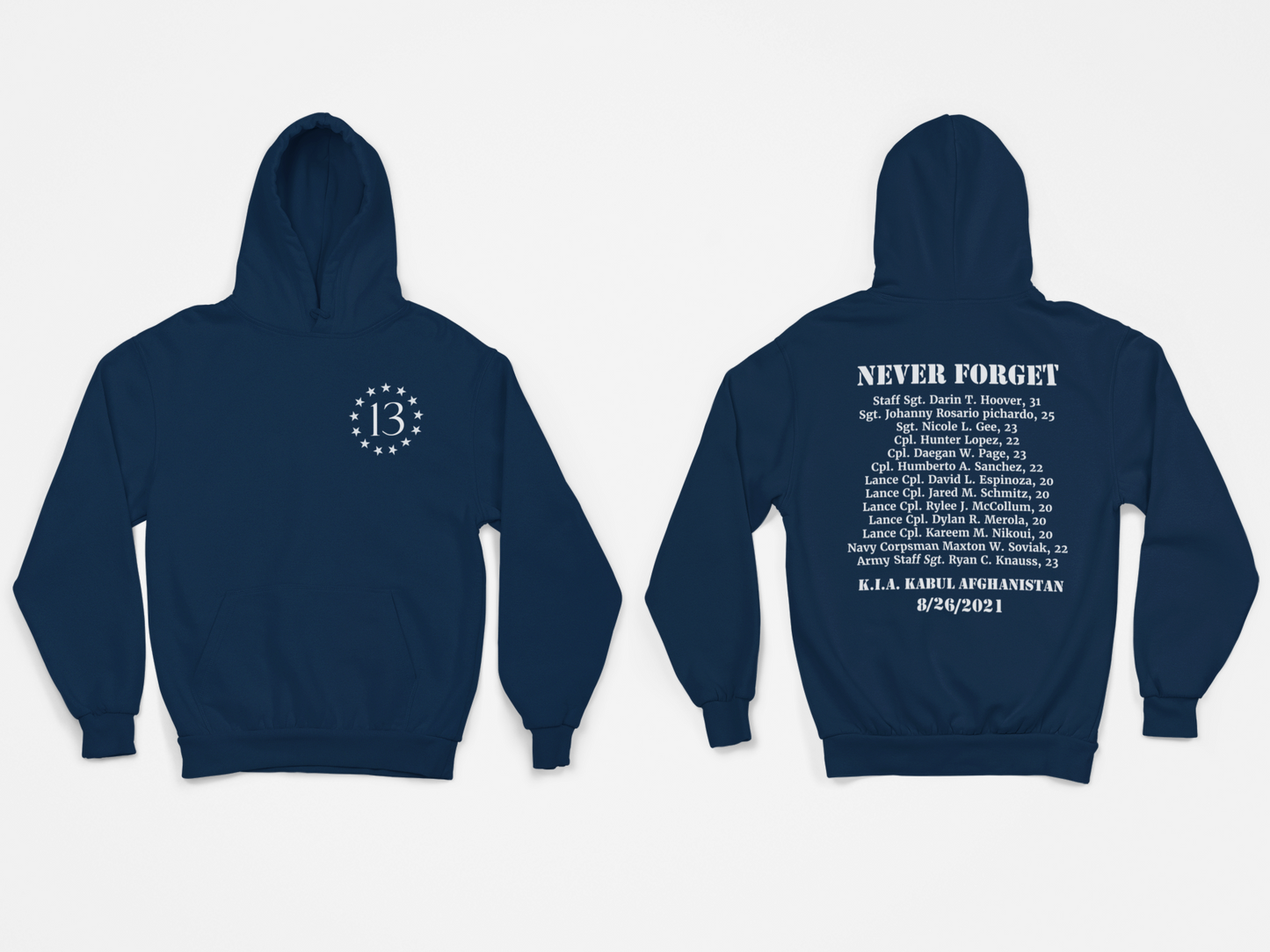 NEVER FORGET / 13 Fallen Heros / Kabul Memorial / Impeach Biden / US13/ Til Valhalla HOODIES