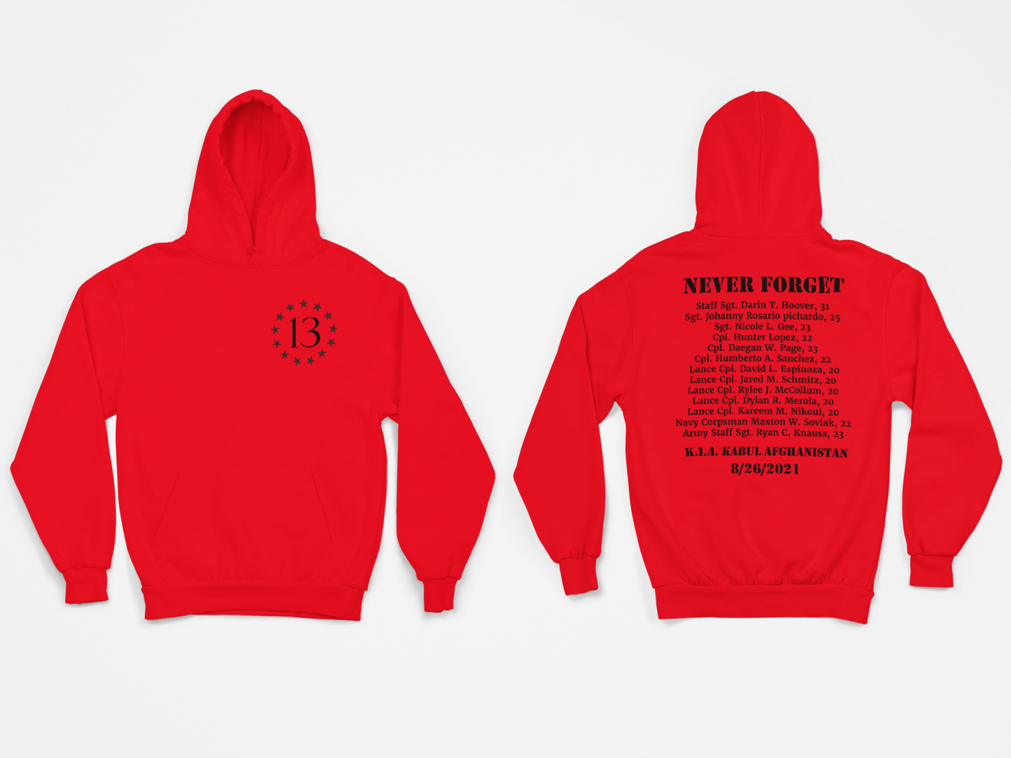 NEVER FORGET / 13 Fallen Heros / Kabul Memorial / Impeach Biden / US13/ Til Valhalla HOODIES