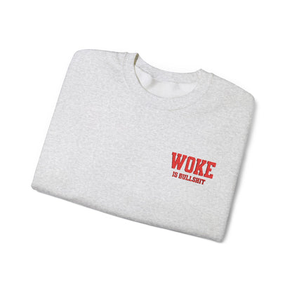 WOKE IS BULL SHT  Embroidered Crewneck Sweatshirt