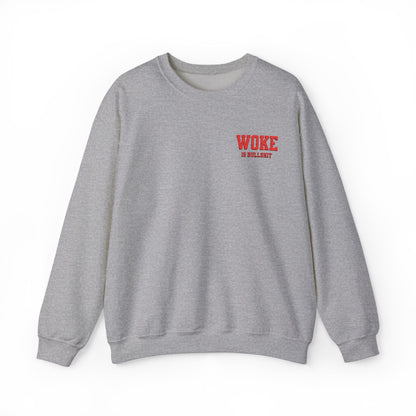 WOKE IS BULL SHT  Embroidered Crewneck Sweatshirt