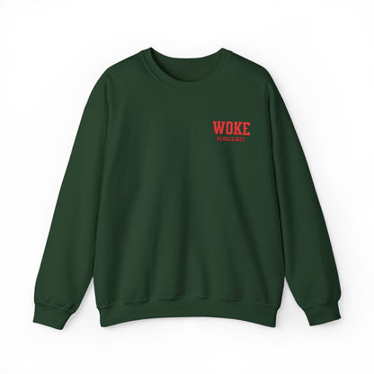 WOKE IS BULL SHT  Embroidered Crewneck Sweatshirt