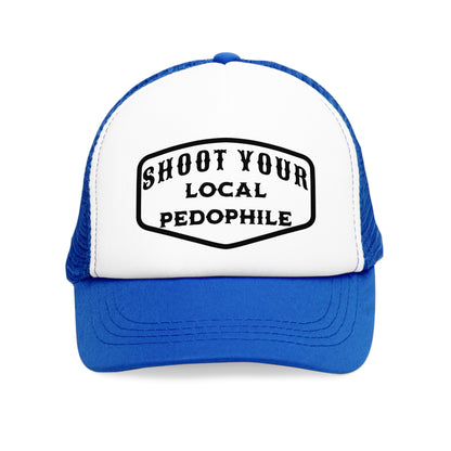 Shoot Your Local Pedophile Hat , Dead Pedophiles Don't Reoffend, Stop Pedophile, Save the Children, Anti Pedophile , Hunter , Trucker Hat