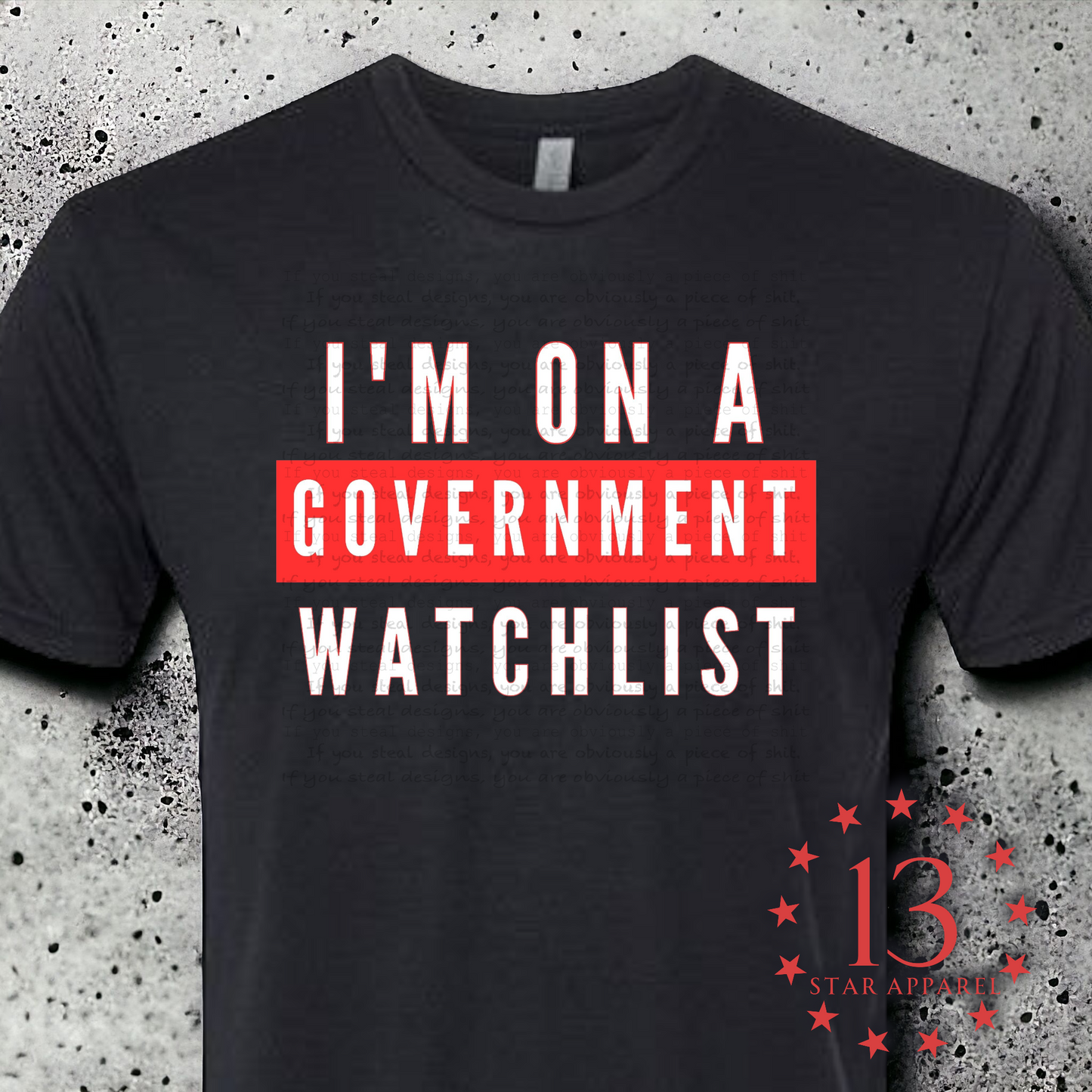 IM ON A WATCHLIST TSHIRT/HOODIE