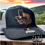DONT MESS WITH TEXAS HAT