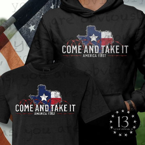 COME AND TAKE IT TEXAS Tshirt/Hoodie