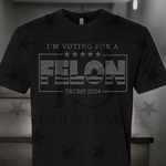 IM VOTING FOR A FELON 2024