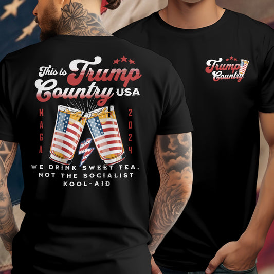 TRUMP COUNTRY SWEET TEA TSHIRT/HOODIE