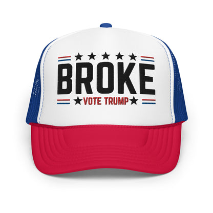 BROKE  EMBRIODERD FOAM TRUCKER HAT