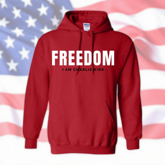 FREEDOM I am Charlie Kirk Red Hoodie