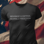 WHISKEY, COFFEE, GUNS & FREEDOM