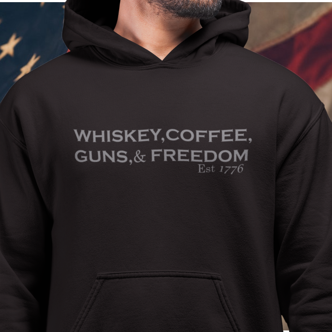 WHISKEY COFFEE GUNS FREEDOM HOODIE