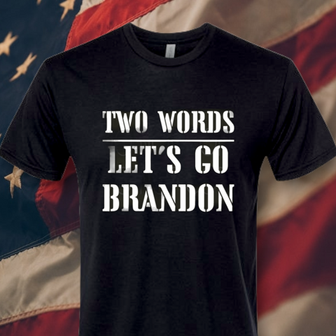 TWO WORDS / LETS GO BRANDON